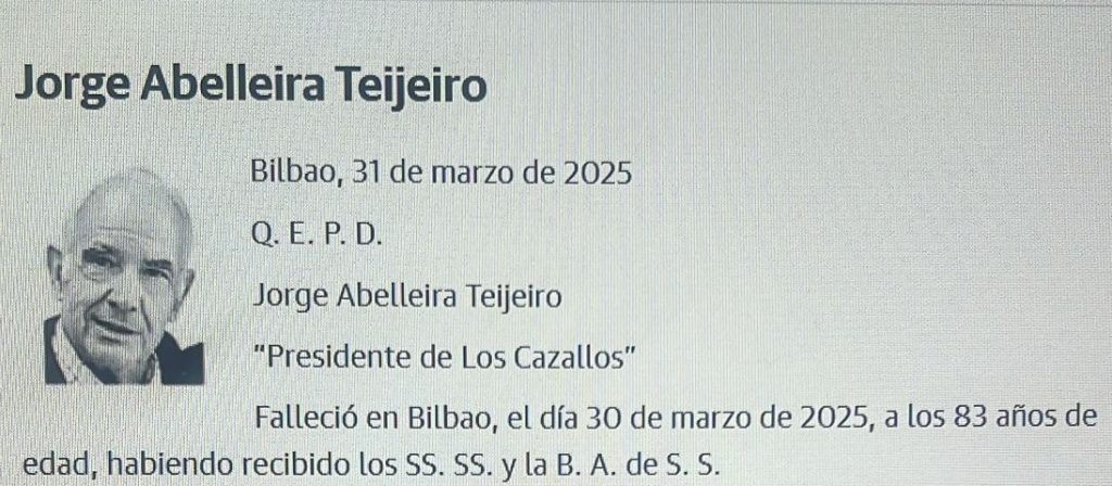 Fallecimiento De Jorge Abelleira Tejeiro. Presidente Del Club Deportivo Los Cazallos